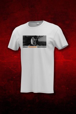 T-shirt "Solo pessime decisioni"